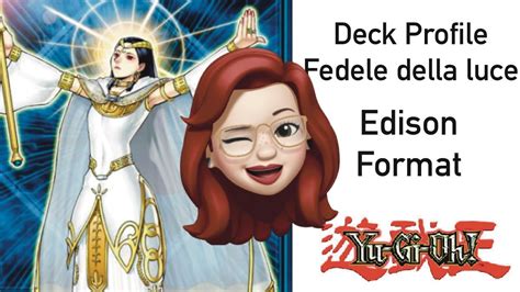 Deck Profile Fedele Della Luce Formato Edison Yu Gi Oh ITA