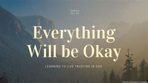 Everything Will Be Okay Lessons From Genesis 25