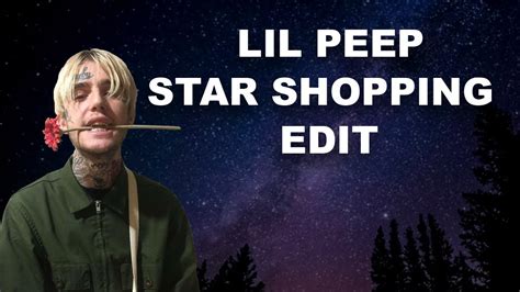 LIL PEEP STAR SHOPPING EDIT YouTube