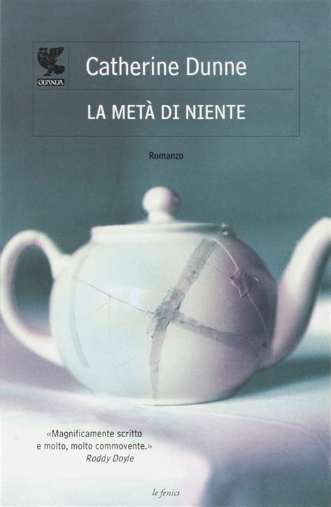 La Metà Di Niente Le Fenici Dunne Catherine Kampmann Eva Amazon