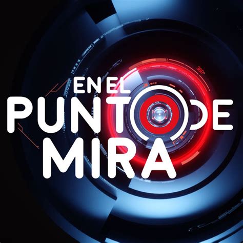 En El Punto De Mira 211022 Programa Completo Hd En Cuatro