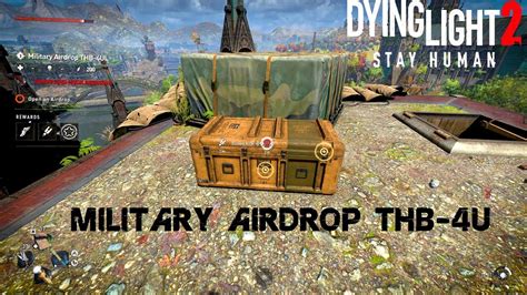 Dying Light 2 Military Airdrop Thb 4ul How To Get Military Airdrop Thb 4ul Without Grappling