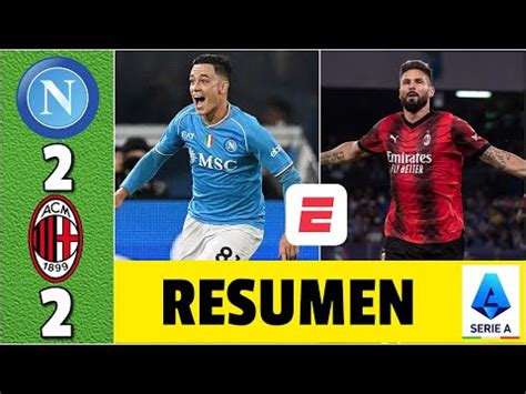 Napoli Vs Milan 2 2 Resultado Resumen Y Goles Del Partido Por