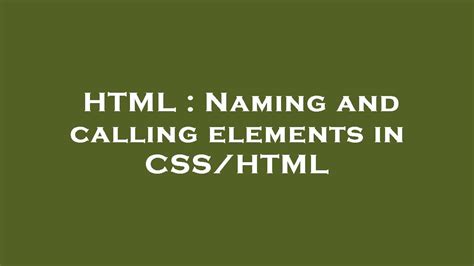 Html Naming And Calling Elements In Csshtml Youtube