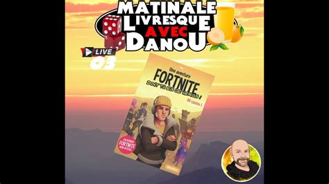 La Matinale Avec Danou Rwm N Fortnite Tome Contre