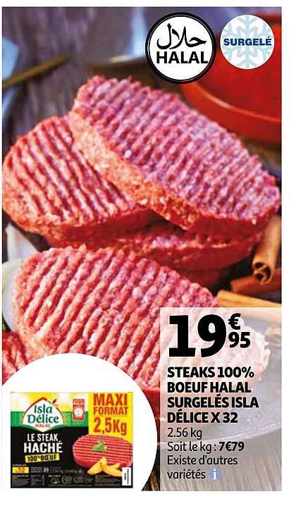 Promo Steaks 100 Bœuf Halal Surgelés Isla Délice X32 chez Auchan