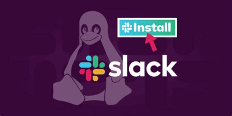 How To Install Slack On Linux An Easy To Follow Guide