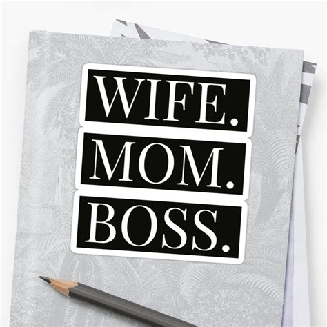 Wife Mom Boss Sticker By Skr0201 Redbubble Mom Boss Wife Mom