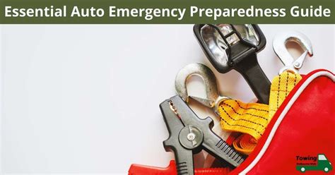 Essential Auto Emergency Preparedness Guide Emergency Tow Truck