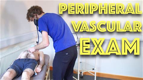 Peripheral Vascular Examination OSCE Clinical Skills Dr Gill YouTube