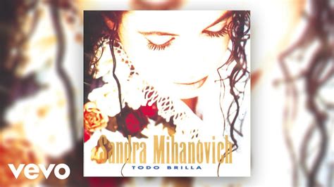 Sandra Mihanovich Sin Testigos Official Audio Youtube