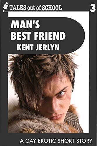 Man S Best Friend A Gay Erotic Short Story Tales Out Of School Book
