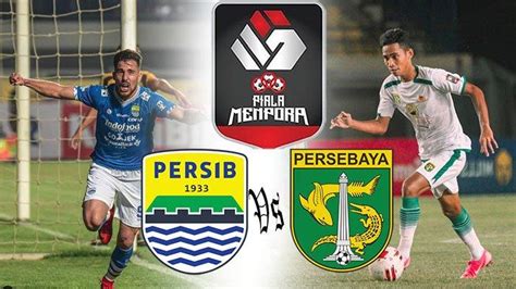 LIVE SCORE PERSIB VS PERSEBAYA Dan Update Hasil Persebaya Vs Persib