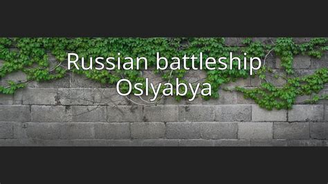 Russian Battleship Oslyabya Youtube