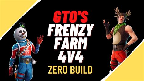 Gto S Frenzy Farm V Zero Build By Givethemone Fortnite