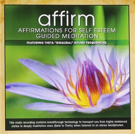 Amazon Affirm Affirmations For Self Esteem Guided Meditation