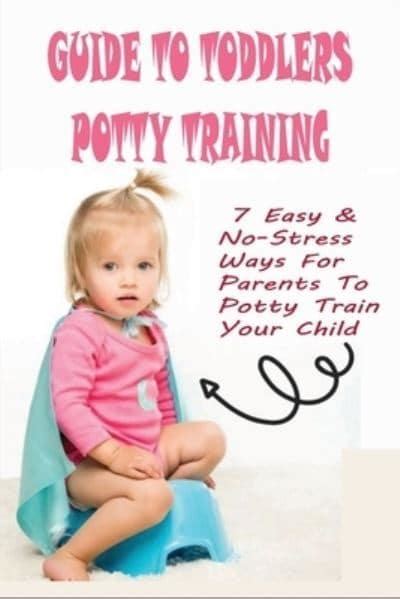 Guide To Toddlers Potty Training Tanisha Kasinger 9798505769263