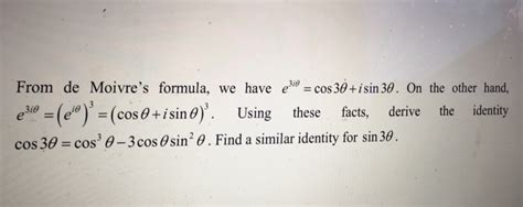 Solved We Recall De Moivre S Formula Ez Ex Iy Ex Cos Y Chegg