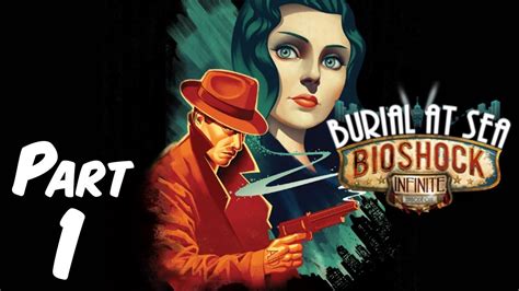 Bioshock Infinite Dlc Burial At Sea Episode Part A Familiar