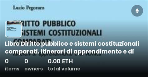 Libro Diritto Pubblico E Sistemi Costituzionali Comparati Itinerari Di