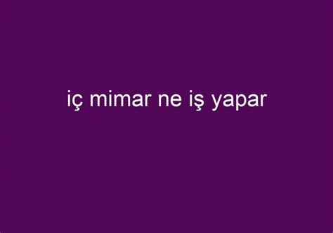 I Mimar Ne I Yapar K Sa Cevaplar