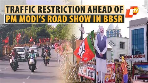 Pm Modis Roadshow Know About The Traffic Restrictions In Place In