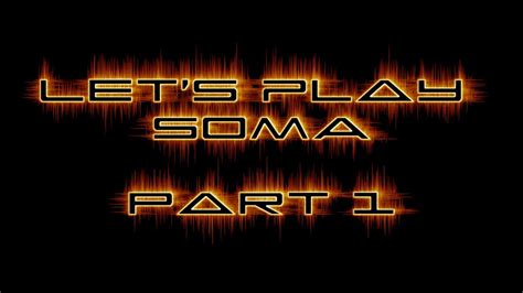 Let S Play Soma Blind YouTube