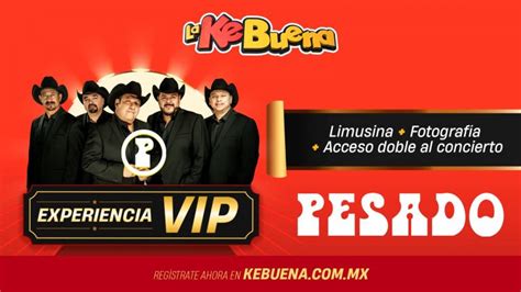 Gana Una Experiencia VIP Para El Concierto De Grupo Pesado En El