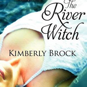 Book Review The River Witch By Kimberly Brock Life