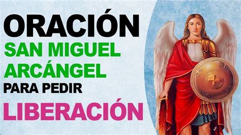 Significado Biblico Oracion Poderosa A San Miguel Arcangel Para Pedir Liberacion Oracion