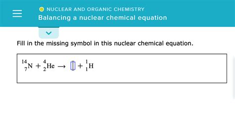 Solved O NUCLEAR AND ORGANIC CHEMISTRY Balancing A Nuclear Chegg