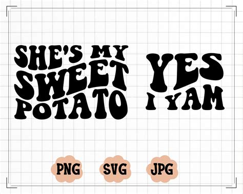 Shes My Sweet Potato I Yam Svg Thanksgiving Svg Etsy