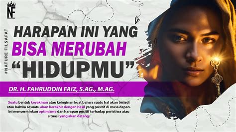 Merubah Hidup Dengan Cara Harapan Bahkan Mati Pun Adalah Semuah