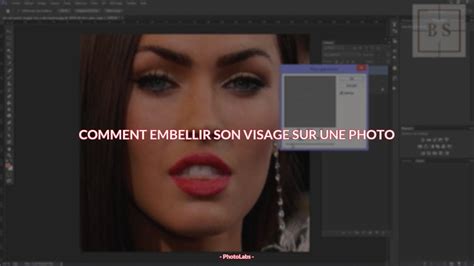 Comment Embellir Son Visage Sur Une Photo Photolabs Donnez Vie