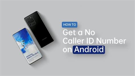 How To Get A No Caller ID Number On Android