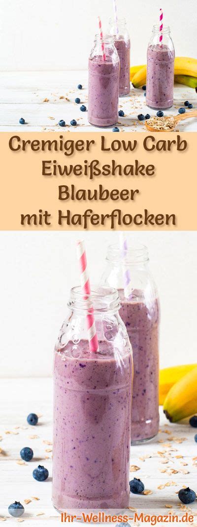 Blaubeer Eiwei Shake Mit Haferflocken Low Carb Eiwei Di T Rezept Zum