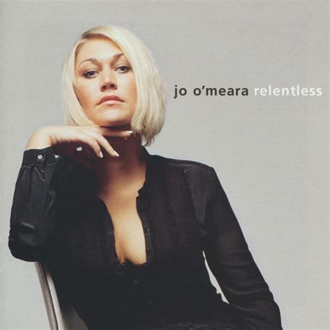 Jo O'Meara - Relentless Lyrics and Tracklist | Genius