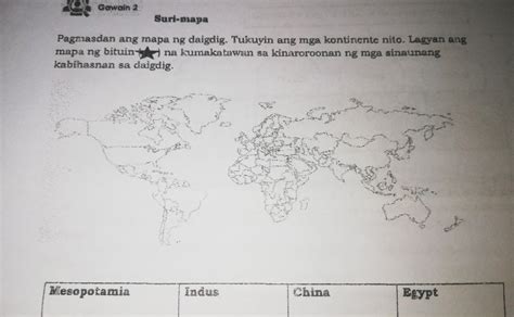 Gawain Suri Napa Pagmasdan Ang Mapa Ng Daigdig Tukuyin Ang Mga