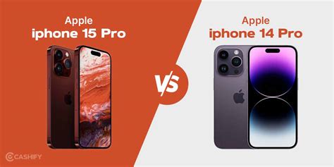 Apple Iphone 15 Pro Vs Apple Iphone 14 Pro Which Is Better Cashify