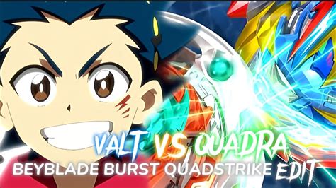 BEYBLADE BURST QUADSTRIKE EDIT Valt Vs Quadra YouTube