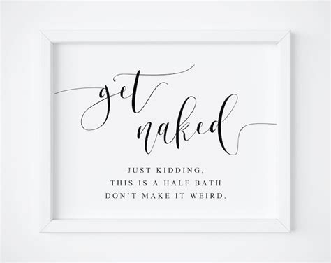 Get Naked Printable Art Funny Bathroom Sign Get Naked Just Etsy