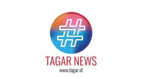 Tagar News Portal Berita Baru Yang Tolak Hoaks