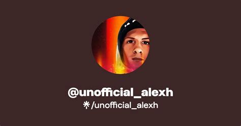 Unofficial Alexh Twitter Instagram Tiktok Twitch Linktree