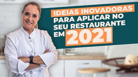 Ideias Inovadoras Para Aplicar No Seu Restaurante Em Youtube