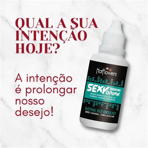 Bebida Energética Estimulante Gotas do Desejo Sexy Drink ml Hot Flowers Sexy Atacado