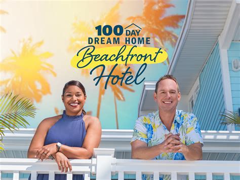 100 Day Dream Home Beachfront Hotel Watch Movies TV Shows