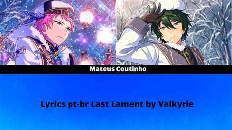 ES Ensemble Stars Last Lament Full By Valkyrie Legenda Pt Br