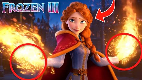 Frozen 3 Anna Secret Powers Revealed Youtube