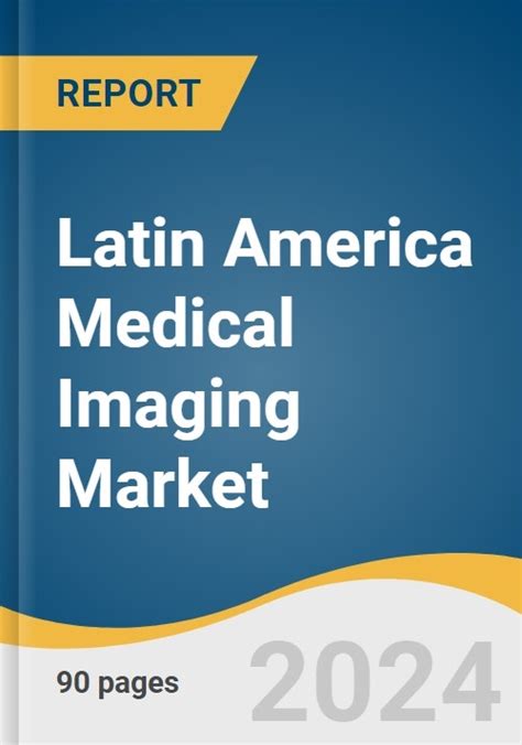 Latin America Medical Imaging Market Size Share Trends Analysis