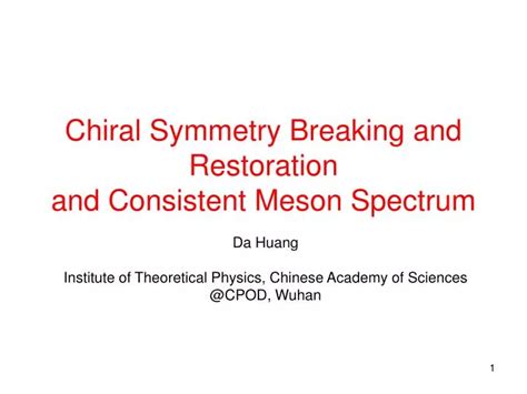 Ppt Chiral Symmetry Breaking And Restoration And Consistent Meson